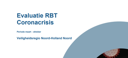Evaluatie RBT Coronacrisis Veiligheidsregio Noord-Holland Noord