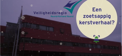 Afbeelding van een gebouw met het logo van de Veiligheidsregio Noord-Holland Noord en een tekstvak met daarin de tekst "Een zoetsappig kerstverhaal?"